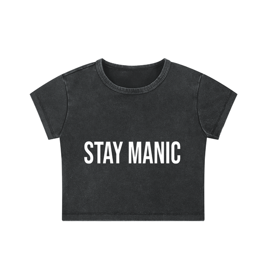 STAY MANIC - Crop Top