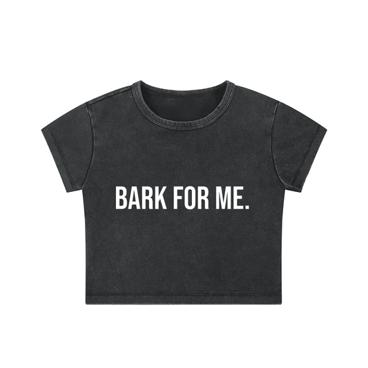 BARK FOR ME. Crop Top